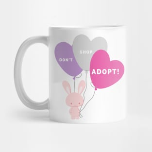 Bunny Rabbit with Balloons - Adopt Don't Shop! Mug